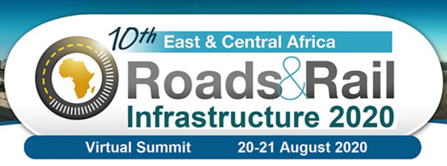 East & Central Africa Roads & Rail Infrastructure Summit