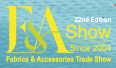 F&A Show - Fabrics & Accessories Trade Show