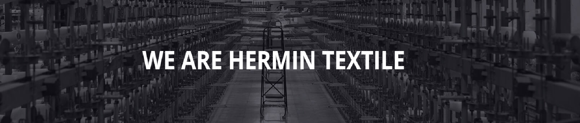HERMIN TEXTILE – Innovation in Natural Functional Fabrics