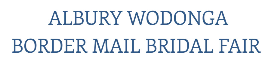 Albury Wodonga Border Mail Bridal Fair