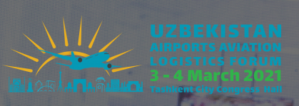 Uzbekistan Aviation Airports Logistics Forum